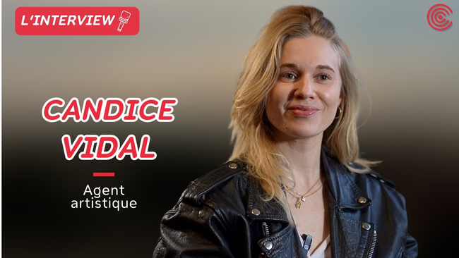 Candice Vidal - Agent Artistique - L'interview