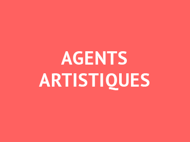 Nos intervenants Agents artistiques