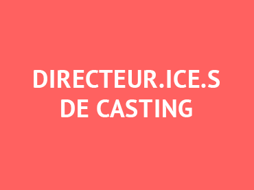 Nos intervenants Directeur.ice.s de casting