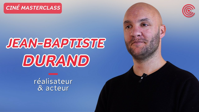 Jean-Baptiste Durand - Ciné MasterClass - 2024