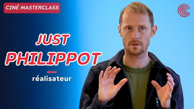 Just Philippot - Ciné MasterClass - 2023