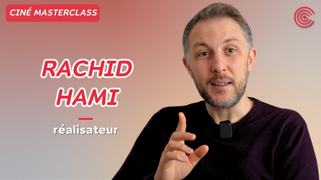 Rachid Hami - Ciné MasterClass - 2024